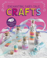 Enchanting Fairy-Tale Crafts
