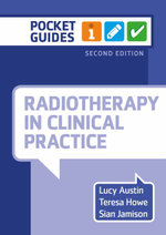 Radiotherapy in Clinical Practice