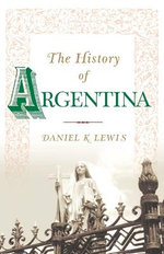 The History of Argentina The History of Argentina