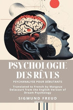 Psychologie des reves French Version of Dream Psychology