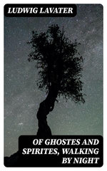 Of Ghostes and Spirites, Walking by Night Of Ghostes and Spirites, Walking by Night