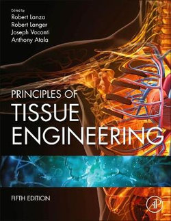 Principles of Tissue Engineering Principles of Tissue Engineering