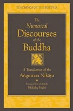 The Numerical Discourses of the Buddha