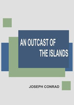 An Outcast Of The Islands
