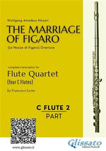C Flute 2: The Marriage of Figaro for Flute Quartet