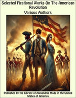 Selected Ficational Works On The American Revolution
