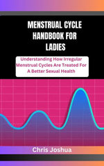 MENSTRUAL CYCLE HANDBOOK FOR LADIES