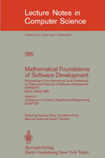Mathematical Foundations of Software Development. Proceedings of the International Joint Conference on Theory and Practice of Software Development (TAPSOFT), Berlin, March 25-29, 1985