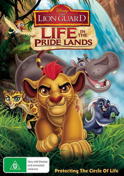 The Lion Guard: Life in the Pride Lands