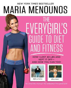 The EveryGirl's Guide to Diet and Fitness