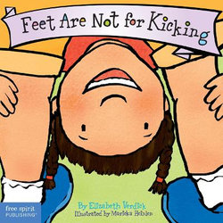 Feet Are Not for Kicking Board Book Feet Are Not for Kicking Board Book