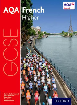 AQA GCSE French: Higher Student Book AQA GCSE French: Higher Student Book