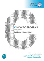 C How to Program: With Case Studies in Applications and SystemsProgramming, Global Edition