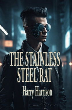 The Stainless Steel Rat