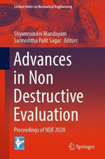 Advances in Non Destructive Evaluation
