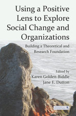 Using a Positive Lens to Explore Social Change and Organizations