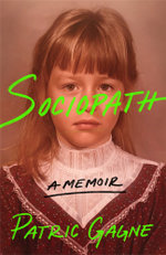 Sociopath: a Memoir