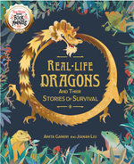 Real-Life Dragons and Their Stories of Survival