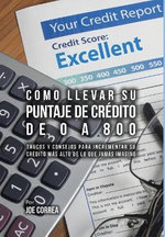 Como Llevar Su Puntaje de Crédito de 0 A 800