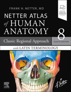 LATIN TERMINOLOGY Netter Atlas of Human Anatomy: Classic Regional Approach with Latin Terminology LATIN TERMINOLOGY Netter Atlas of Human Anatomy: Classic Regional Approach with Latin Terminology