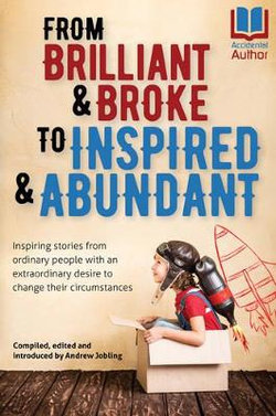 From Brilliant & Broke to Inspired & Abundant