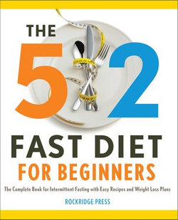 The 5:2 Fast Diet for Beginners The 5:2 Fast Diet for Beginners