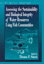 Assessing the Sustainability and Biological Integrity of Water Resources Using Fish Communities