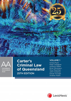 Carter's Criminal Law of Queensland, 25th Edition (2 Volume Set)