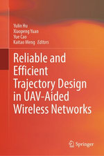Reliable and Efficient Trajectory Design in UAV-Aided Wireless Networks