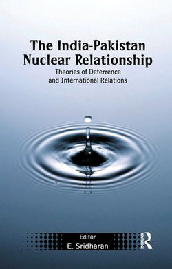 The India-Pakistan Nuclear Relationship