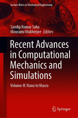 Recent Advances in Computational Mechanics and Simulations Recent Advances in Computational Mechanics and Simulations