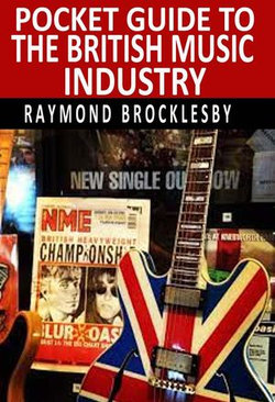 Pocket Guide to British Music Industry Pocket Guide to British Music Industry