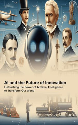 A.I. And The Future Of Innovation A.I. And The Future Of Innovation
