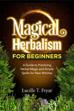 Magical Herbalism for Beginners