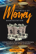 The Magic of Money Manifestation