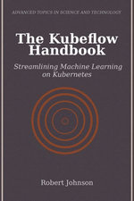 The Kubeflow Handbook