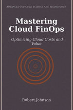 Mastering Cloud FinOps