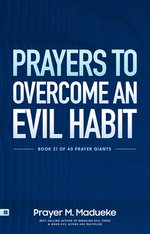 Prayers to Overcome an Evil Habit