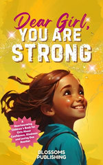 Dear Girl, You Are Strong