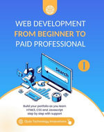 Web Development from Beginner to Paid Professional