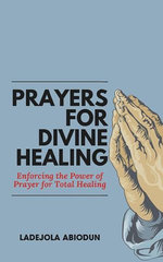 Prayers for Divine Healing