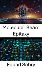 Molecular Beam Epitaxy