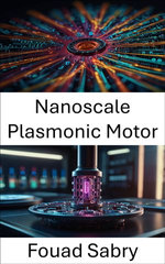 Nanoscale Plasmonic Motor