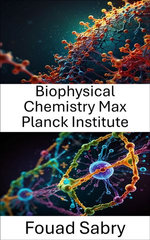 Biophysical Chemistry Max Planck Institute