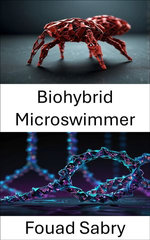 Biohybrid Microswimmer