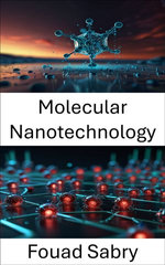 Molecular Nanotechnology