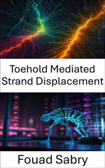 Toehold Mediated Strand Displacement