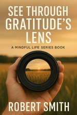 See Through Gratitude's Lens