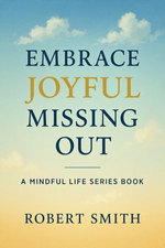 Embrace Joyful Missing Out