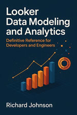 Looker Data Modeling and Analytics